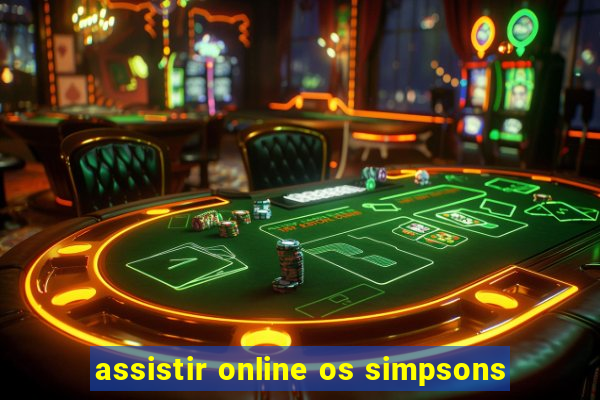 assistir online os simpsons